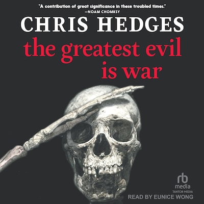 The Greatest Evil is War – omslag til lydbogen af Chris Hedges