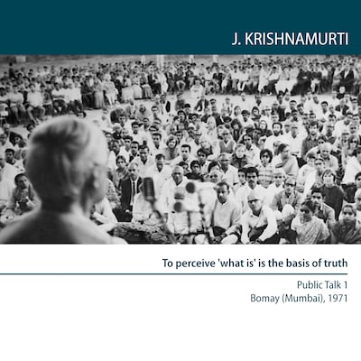 To perceive 'what is' is the basis of truth – omslag til lydbogen af Jiddu Krishnamurti