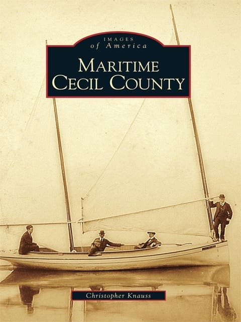 Maritime Cecil County – omslag til lydbogen af Christopher Knauss