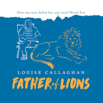 Father of Lions – omslag til lydbogen af Louise Callaghan