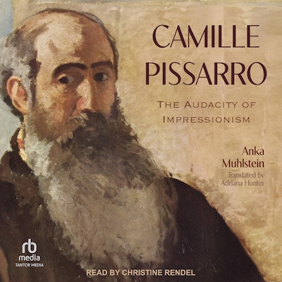 Camille Pissarro – omslag til lydbogen af Anka Muhlstein