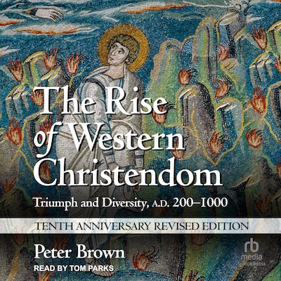 The Rise of Western Christendom – omslag til lydbogen af Peter Brown