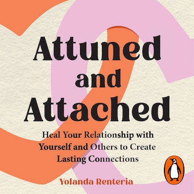 Attuned and Attached – omslag til lydbogen af Yolanda Renteria