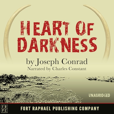 Heart of Darkness - Unabridged