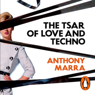The Tsar of Love and Techno – omslag til lydbogen af Anthony Marra