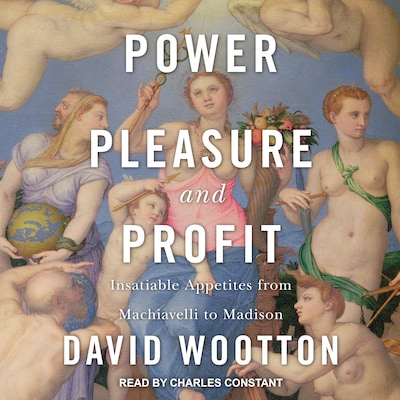 Power, Pleasure, and Profit – omslag til lydbogen af David Wootton