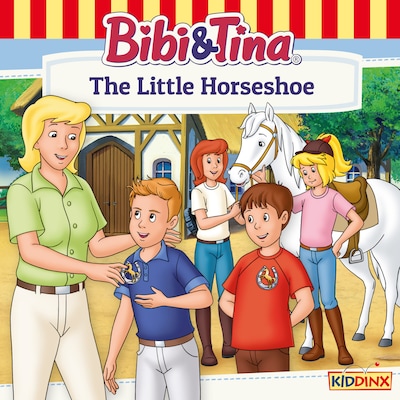 Bibi and Tina, The Little Horseshoe – omslag til lydbogen af Markus Dittrich