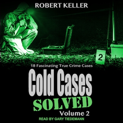 Cold Cases: Solved Volume 2 – omslag til lydbogen af Robert Keller