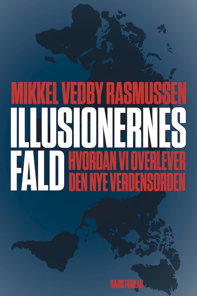 Illusionernes fald – omslag til lydbogen af Mikkel Vedby Rasmussen
