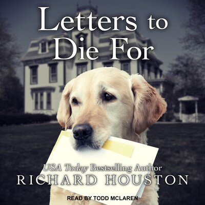 Letters To Die For – omslag til lydbogen af Richard Houston