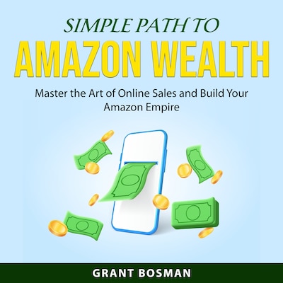Simple Path to Amazon Wealth