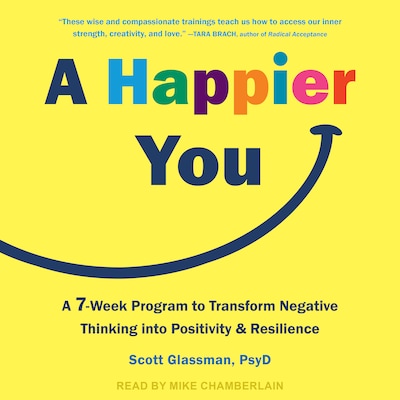 A Happier You – omslag til lydbogen af Scott Glassman, PsyD
