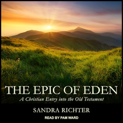The Epic of Eden – omslag til lydbogen af Sandra L. Richter