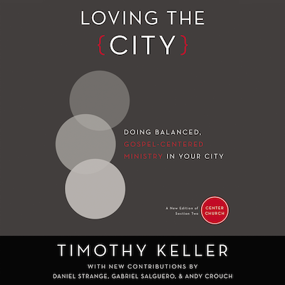 Loving the City – omslag til lydbogen af Timothy Keller