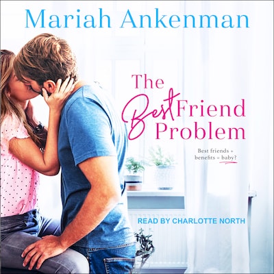 The Best Friend Problem – omslag til lydbogen af Mariah Ankenman