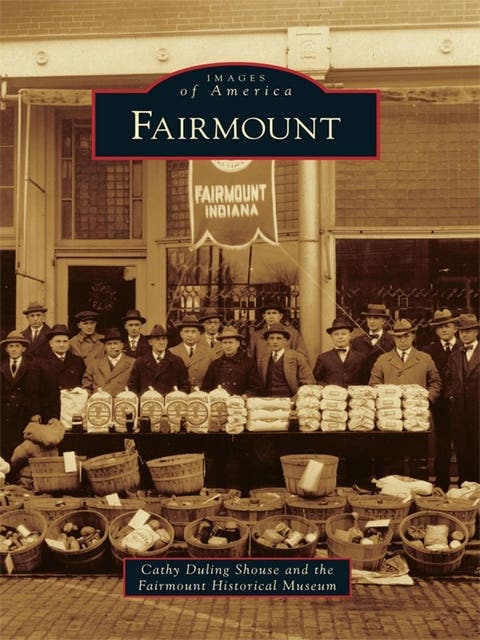 Fairmount – omslag til lydbogen af Cathy Duling Shouse, Fairmount Historical Museum