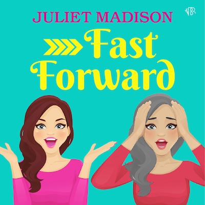 Fast Forward – omslag til lydbogen af Juliet Madison