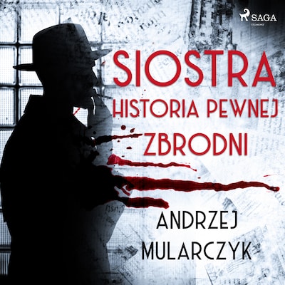 Siostra. Historia pewnej zbrodni