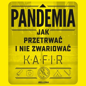 Pandemia. Jak przetrwać i nie zwariować – okładka audiobooka, autor Kafir