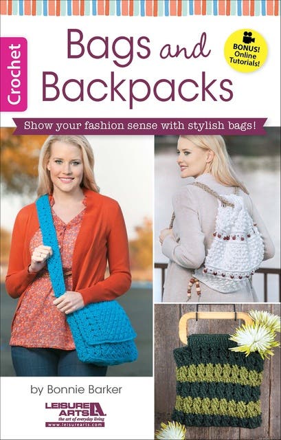 Crochet Bags & Backpacks: Show Your Fashion Sense WIth Stylish Bags! Bonus Online Tutorials! – omslag til lydbogen af Bonnie Barker