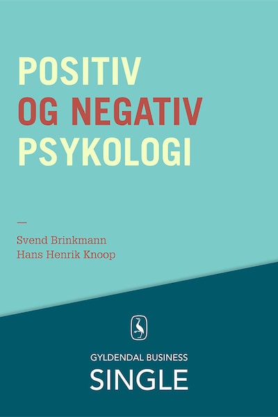 Positiv og negativ psykologi – omslag til lydbogen af Svend Brinkmann, Hans Henrik Knoop