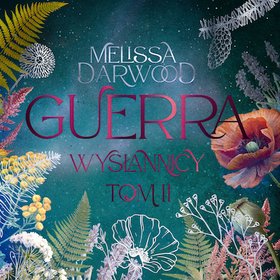 Guerra. Wysłannicy. Tom 2 – okładka audiobooka, autor MELISSA DARWOOD