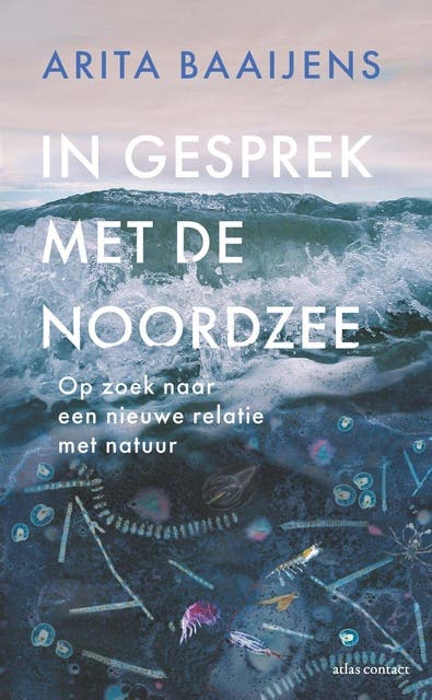 In gesprek met de Noordzee: op zoek naar een nieuwe relatie met de natuur – omslag van het luisterboek van Arita Baaijens