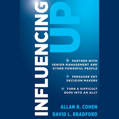 Influencing Up – omslag til lydbogen af David L. Bradford, Allan R. Cohen