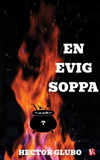 En evig soppa – omslag till ljudboken av Hector Glubo