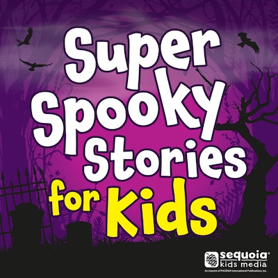 Super Spooky Stories for Kids Collection (Unabridged) – omslag til lydbogen af Sequoia Children's Publishing