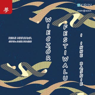 Wieczór festiwalu i inne baśnie – okładka audiobooka, autor Kenji Miyazawa