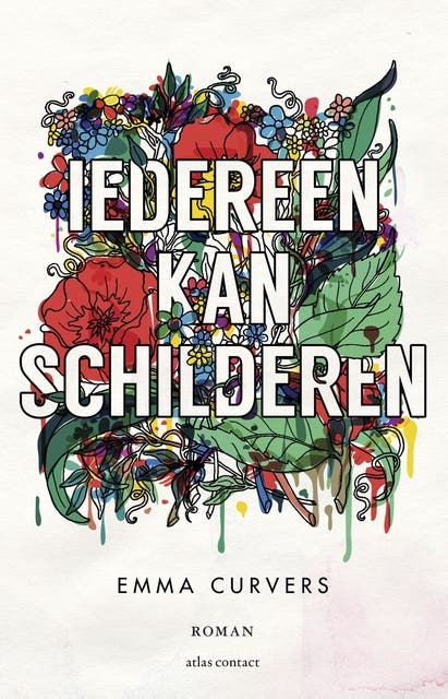 Iedereen kan schilderen: roman – omslag van het luisterboek van Emma Curvers