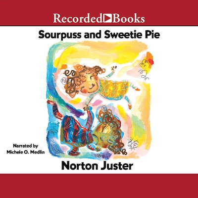 Sourpuss and Sweetie Pie