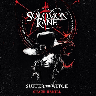 Solomon Kane: Suffer the Witch