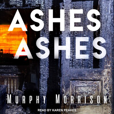 Ashes Ashes – omslag til lydbogen af Murphy Morrison