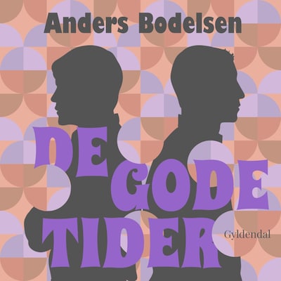 De gode tider – omslag til lydbogen af Anders Bodelsen