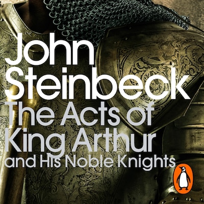 The Acts of King Arthur and his Noble Knights – omslag til lydbogen af John Steinbeck
