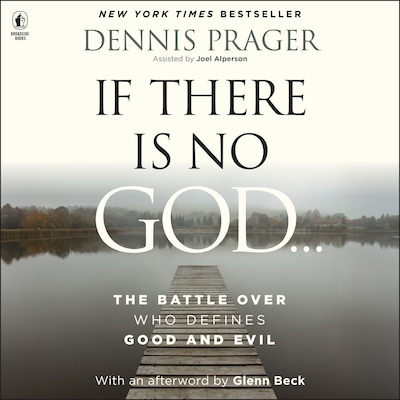 If There Is No God – omslag til lydbogen af Dennis Prager