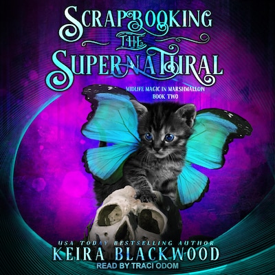 Scrapbooking the Supernatural – omslag til lydbogen af Keira Blackwood