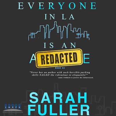 Everyone in LA is an REDACTED - Book Two