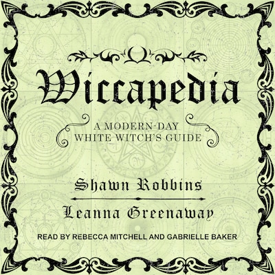 Wiccapedia – omslag til lydbogen af Shawn Robbins, Leanna Greenaway