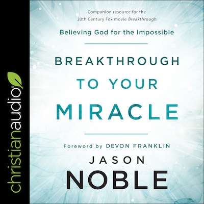 Breakthrough to Your Miracle – omslag til lydbogen af Jason Noble