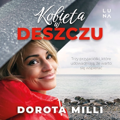 Kobieta w deszczu – okładka audiobooka, autor Dorota Milli