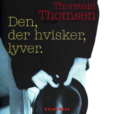 Den, der hvisker, lyver – omslag til lydbogen af Thorstein Thomsen