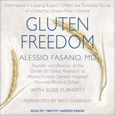 Gluten Freedom – omslag til lydbogen af Alessio Fasano, MD, Susie Flaherty