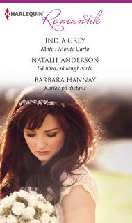 Möte i Monte Carlo / Så nära, så långt borta / Kärlek på distans – omslag till ljudboken av Barbara Hannay,India Grey,Natalie Anderson