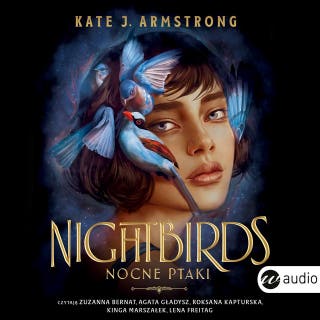 Nightbirds. Nocne ptaki – okładka audiobooka, autor Kate J. Armstrong