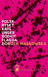 Polsk-ryskt krig under rödvit flagga – omslag till ljudboken av Dorota Maslowska