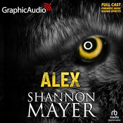 Rylee Adamson: Alex [Dramatized Adaptation] – omslag til lydbogen af Shannon Mayer