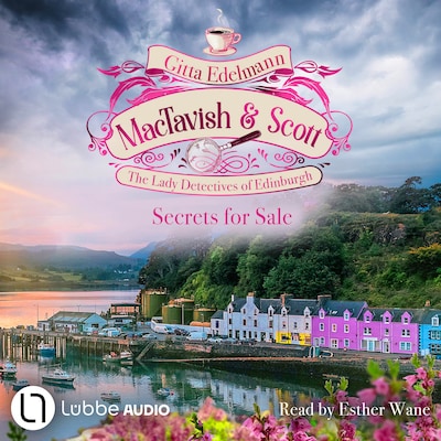 Secrets for Sale - MacTavish & Scott - The Lady Detectives of Edinburgh, Episode 6 (Unabridged) – omslag til lydbogen af Gitta Edelmann